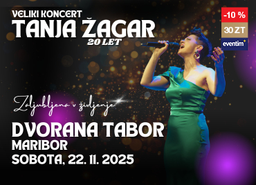 Promocijska ponudba za koncert Tanje Žagar. Na sliki je Tanja Žagar v zeleni obleki, v roki drži mikrofon na temnem ozadju z dodatki zlate in vijolične. Naveden je datum in lokacija koncerta: 22. november 2025 v Mariboru (Dvorana Tabor). V zgornjem desnem kotu je oznaka za 10-odstotni popust pri 30 Zlatih točkah na Eventim