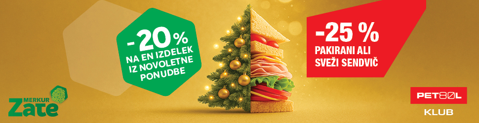 Akcijski oglas Merkur Zate in Petrol klub z napisoma »-20 % na en izdelek iz novoletne ponudbe« in »-25 % pakirani ali sveži sendvič«, na sredini je polovica okrašenega božičnega drevesca in polovica sendviča.