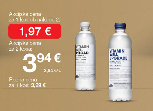 Vitaminska voda Vitamin                                                      Well 500 mL , na svetlo rjavo-zlatem ozadju. Ob unovčenju 8 zlatih točk akcijska cena za 1 kos ob nakupu 2 je 1,97 €, skupna cena za 2 kosa je 3,94 €. Redna cena za 1 kos: 3,29 €.