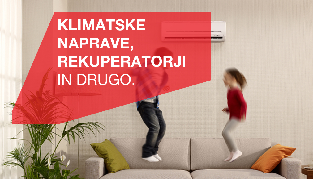 Klimatske naprave, rekuperatorji in drugo