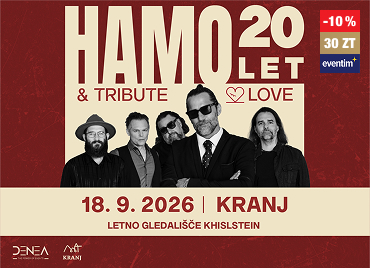 Plakat za koncert Hamo & Tribute 2 Love ob 20 let delovanja, z upodobitvijo članov benda v ospredju, datum 18. 9. 2026 v Kranju na Letnem gledališču Khislstein. Prikazan je tudi 10 % popust ob unovčenju 30 Zlatih točk.