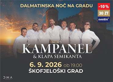Promocijski plakat za koncert Dalmatinska noč na gradu z nastopom Klape Kampanel in KlapeSemikanta, skupinska fotografija moških v belih srajcah ob sončnem zahodu, datum 6. 9. 2026 ob 19.00 na Škofjeloškem gradu. Prikazan je tudi 10 % popust ob unovčenju 30 Zlatih točk.