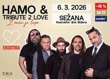 Promocijska grafika za koncert Hamo & Tribute 2 Love – Z nami je lepo. Na sliki je pet članov skupine, oblečenih v temna in koncertna oblačila, postavljenih pred svetlim ozadjem. Na levi strani je logotip z motivom srca in besedo Ekustika. Na desni strani so v belem okvirju navedeni podatki o dogodku: datum 6. 3. 2026, lokacija Sežana, ter prizorišče Kosovelov dom. V desnem delu kreative je logotip »eventim« z oznako popusta »-10 %« in ceno »30 ZT«.