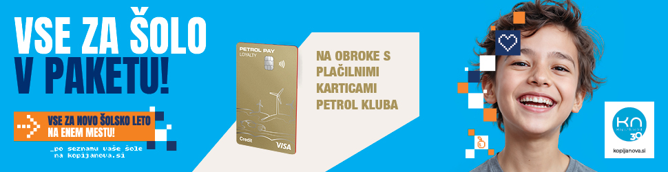 Promocijski oglas na modrem ozadju z napisom »Vse za šolo v paketu!«, poudarkom na ponudbi za novo šolsko leto, prikazom kartice Petrol Pay Loyalty z možnostjo obročnega plačevanja ter nasmejanim otrokom na desni strani in logotipom Kopija nova.
