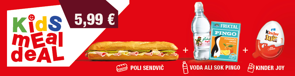 Promocijski oglas Kids Meal Deal. Na levi je pisan napis »Kids Meal Deal«, zgoraj je označena cena 5,99 €. Na desni so prikazani Poli sendvič, plastenka vode ali sok Pingo ter Kinder Joy. Med izdelki so znaki plus. Oglas je oblikovan v rdeči, beli in bordo barvni kombinaciji.