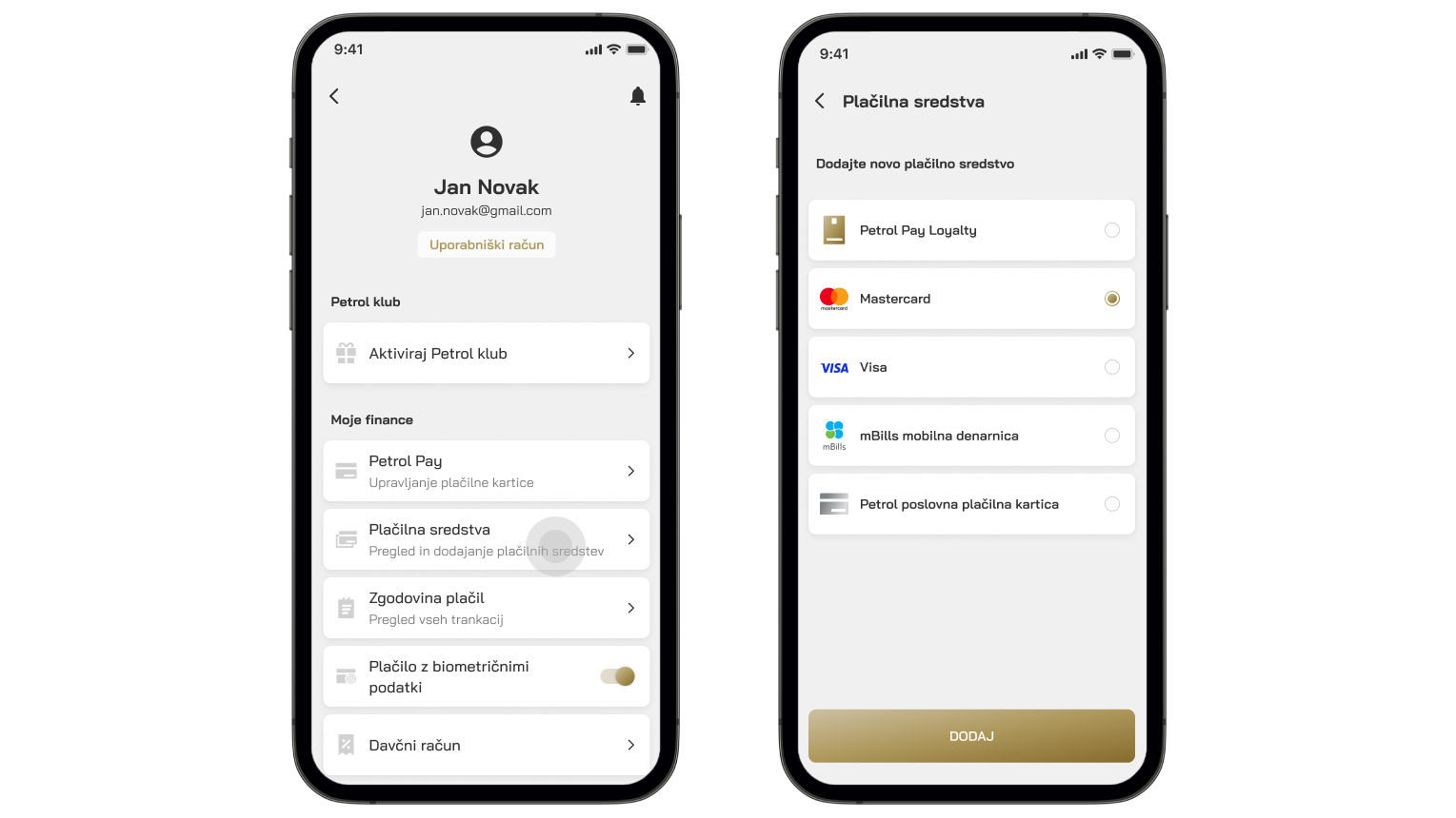 Na sliki je prikazana mobilna aplikacija Petrol na dveh zaslonih pametnega telefona. Na levem zaslonu je prikazan uporabniški profil z imenom Jan Novak ter meniji za Petrol klub, upravljanje plačil, plačilna sredstva, zgodovino plačil in nastavitve biometričnega plačevanja. Na desnem zaslonu je prikazan pregled in dodajanje plačilnih sredstev, med katerimi so Petrol Pay Loyalty, Mastercard, Visa, mBills mobilna denarnica in Petrol poslovna plačilna kartica, z gumbom za dodajanje na dnu zaslona.