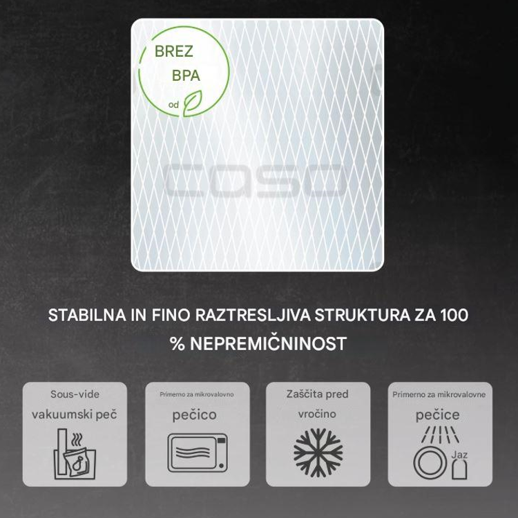 Vakuumske folije CASO Design so primerne za sous-vide kuhanje, uporabo v mikrovalovni pečici in zamrzovanje ter zagotavljajo dolgotrajno ohranjanje svežine živil.